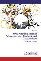 Urbanization, Higher Education and Professional Occupations