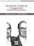 Mundos posibles : el magisterio de Antonio Pérez Quintana