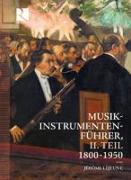 Musikinstrumentenführer II.Teil,1800-1950