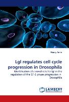 Lgl regulates cell cycle progression in Drosophila