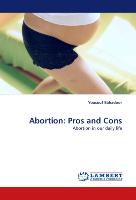 Abortion: Pros and Cons