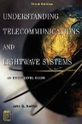 Understanding Telecommunications and Lightwave Systems