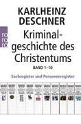 Kriminalgeschichte des Christentums 1-10