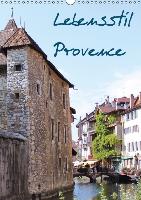 Lebensstil Provence (immerwährend) (Wandkalender immerwährend DIN A3 hoch)