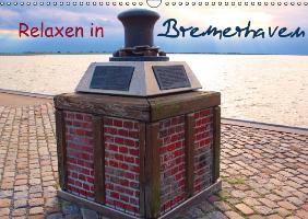 Relaxen in Bremerhaven (immerwährend) (Wandkalender immerwährend DIN A3 quer)
