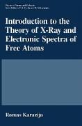 Introduction to the Theory of X-Ray and Electronic Spectra of Free Atoms