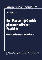 Der Marketing-Switch pharmazeutischer Produkte