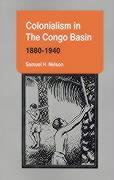 Colonialism in the Congo Basin, 1880-1940