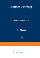 Kristallphysik II / Crystal Physics II
