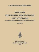 Atlas der Klinischen Hämatologie und Cytologie in Deutscher, Englischer, Französischer und Spanischer Sprache