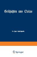 Geschichten aus Livius mit Ergänzungen aus griechischen Schriftstellern