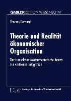 Theorie und Realität ökonomischer Organisation