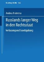 Russlands langer Weg in den Rechtsstaat