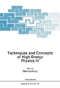 Techniques and Concepts of High-Energy Physics IV