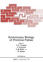 Evolutionary Biology of Primitive Fishes