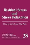 Residual Stress and Stress Relaxation