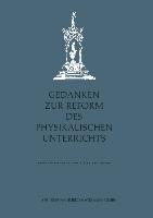 Gedanken zur Reform des physikalischen Unterrichts