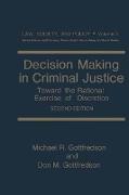 Decision Making in Criminal Justice