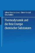 Thermodynamik und die Freie Energie Chemischer Substanzen