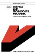 Beispiele zur Technischen Mechanik