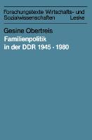 Familienpolitik in der DDR 1945¿1980