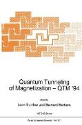 Quantum Tunneling of Magnetization ¿ QTM ¿94