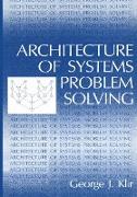 Architecture of Systems Problem Solving