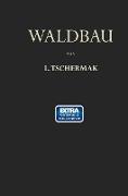 Waldbau auf Pflanzengeographisch-Ökologischer Grundlage