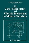 The Jahn-Teller Effect and Vibronic Interactions in Modern Chemistry