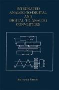 Integrated Analog-To-Digital and Digital-To-Analog Converters