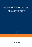 External Properties of Atomic Nuclei / Äussere Eigenschaften der Atomkerne