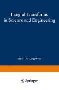 Integral Transforms in Science and Engineering