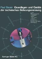 Grundlagen und Geräte der technischen Bohrungsmessung