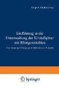 Einführung in die Untersuchung der Kristallgitter mit Röntgenstrahlen