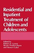 Residential and Inpatient Treatment of Children and Adolescents