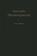 Die Grundlagen der Angewandten Thermodynamik