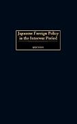 Japanese Foreign Policy in the Interwar Period