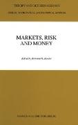 Markets, Risk and Money