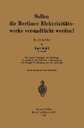 Sollen die Berliner Elektrizitätswerke verstadtlicht werden?