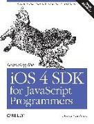 Learning the IOS 4 SDK for JavaScript Programmers