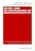 Selbst- und Ko-Regulierung im Mediamatiksektor