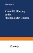 Kurze Einführung in die Physikalische Chemie