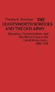 The Leavenworth Schools and the Old Army