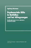 Psychosoziale Hilfe in Notfällen und bei Alltagssorgen