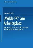 ¿Wilde PC¿ am Arbeitsplatz