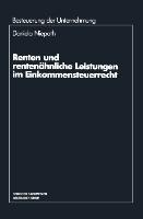 Renten und rentenähnliche Leistungen im Einkommensteuerrecht