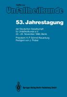 53. Jahrestagung der Deutschen Gesellschaft für Unfallheilkunde e.V