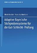 Adaptive Bayes¿sche Stichprobensysteme für die Gut-Schlecht-Prüfung