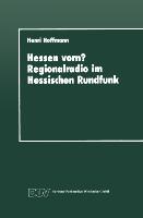 Hessen vorn? Regionalradio im Hessischen Rundfunk