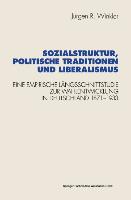 Sozialstruktur, politische Traditionen und Liberalismus
